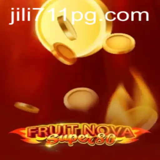 Discover the Excitement of FruitNovaSuper80: A Deep Dive into the World of Jili711