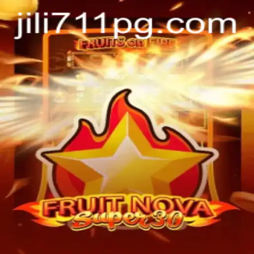 Exploring FruitrNovaSupe30: The Exciting Game from jili711