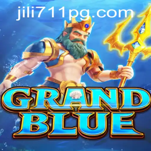 Explore the Thrilling World of GRANDBLUE and Unleash the Power of jili711