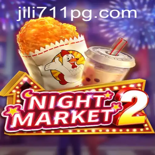 NightMarket2: Exploring the Enigmatic World of Jili711