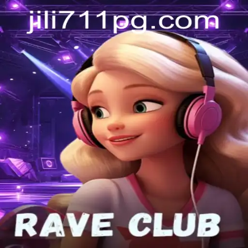 RaveClub: A Dynamic Experience Fueled by Jili711