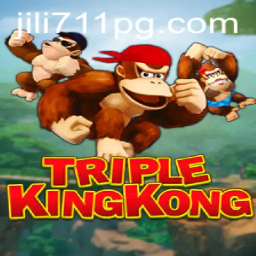 TripleKingKong: Conquer the Jungle with 'jili711'